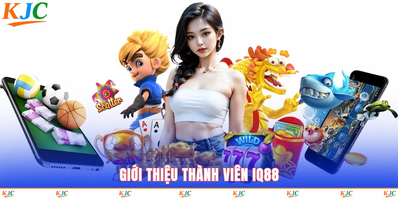 Giới thiệu thành viên IQ88
